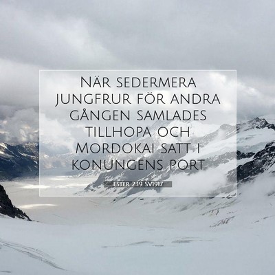 Picture 07 - Ester 2:19 SV1917 - När sedermera jungfrur för andra gången - Bible Verse Picture