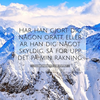 Picture 07 - Filemonbrevet 1:18 SV1917 - Har han gjort dig någon orätt, eller är han - Bible Verse Picture