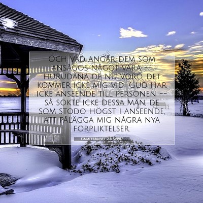 Picture 07 - Galaterbrevet 2:6 SV1917 - Och vad angår dem som ansågos något vara -- - Bible Verse Picture