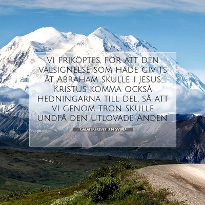 Picture 07 - Galaterbrevet 3:14 SV1917 - Vi friköptes, för att den välsignelse som hade - Bible Verse Picture
