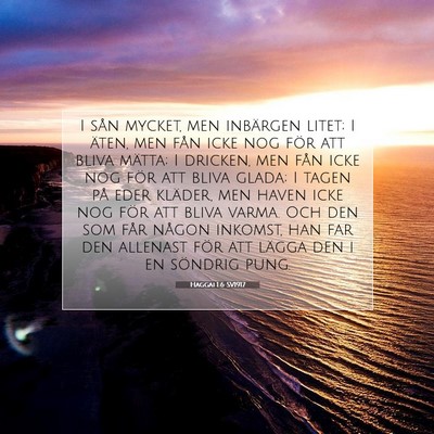 Picture 07 - Haggai 1:6 SV1917 - I sån mycket, men inbärgen litet; I äten, men - Bible Verse Picture