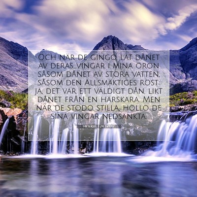 Picture 07 - Hesekiel 1:24 SV1917 - Och när de gingo, lät dånet av deras vingar i - Bible Verse Picture