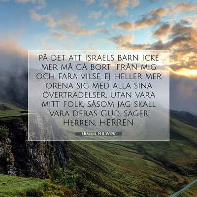 Picture 07 - Hesekiel 14:11 SV1917 - på det att Israels barn icke mer må gå bort - Bible Verse Picture