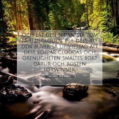 Picture 07 - Hesekiel 24:11 SV1917 - Och låt den sedan stå tom på eldsglöden, till - Bible Verse Picture