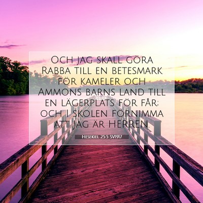 Picture 07 - Hesekiel 25:5 SV1917 - Och jag skall göra Rabba till en betesmark för - Bible Verse Picture