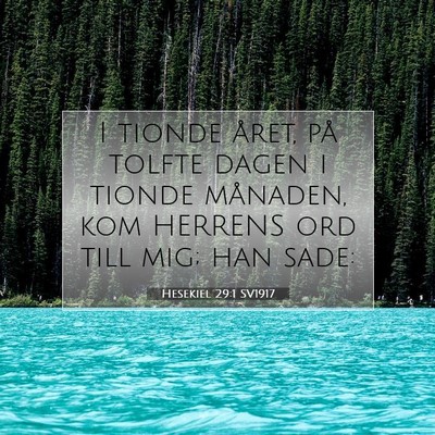 Picture 07 - Hesekiel 29:1 SV1917 - I tionde året, på tolfte dagen i tionde - Bible Verse Picture