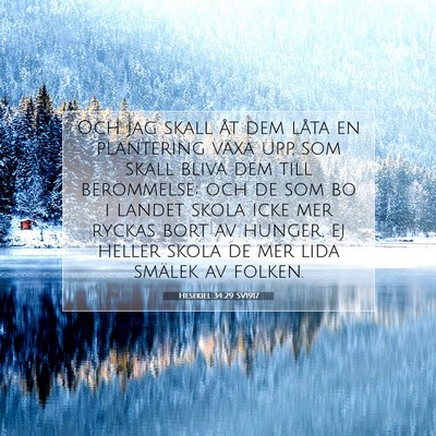 Picture 07 - Hesekiel 34:29 SV1917 - Och jag skall åt dem låta en plantering växa - Bible Verse Picture