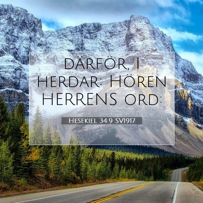 Picture 07 - Hesekiel 34:9 SV1917 - därför, I herdar: Hören HERRENS - Bible Verse Picture