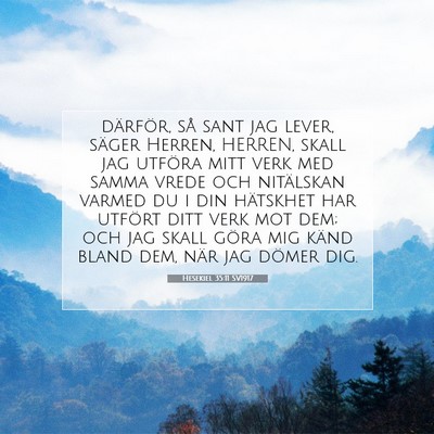Picture 07 - Hesekiel 35:11 SV1917 - därför, så sant jag lever, säger Herren, - Bible Verse Picture