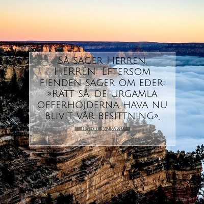 Picture 07 - Hesekiel 36:2 SV1917 - Så säger Herren, HERREN: Eftersom fienden - Bible Verse Picture