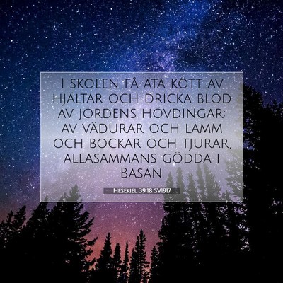 Picture 07 - Hesekiel 39:18 SV1917 - I skolen få äta kött av hjältar och dricka - Bible Verse Picture