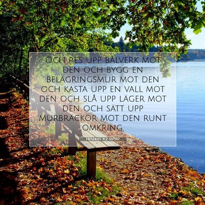 Picture 07 - Hesekiel 4:2 SV1917 - Och res upp bålverk mot den och bygg en - Bible Verse Picture