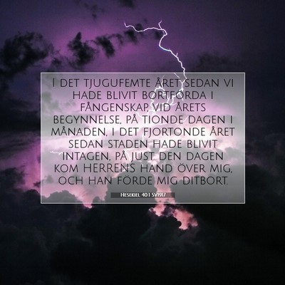 Picture 07 - Hesekiel 40:1 SV1917 - I det tjugufemte året sedan vi hade blivit - Bible Verse Picture