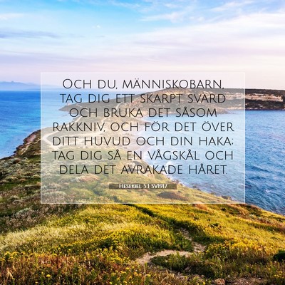 Picture 07 - Hesekiel 5:1 SV1917 - Och du, människobarn, tag dig ett skarpt svärd - Bible Verse Picture