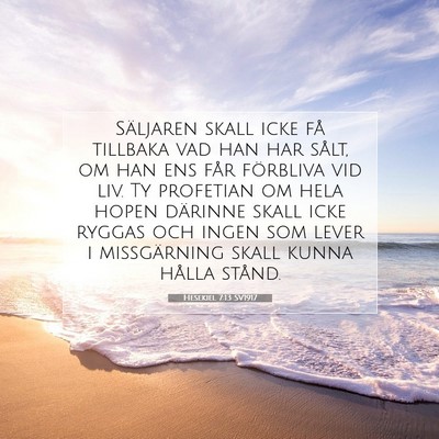 Picture 07 - Hesekiel 7:13 SV1917 - Säljaren skall icke få tillbaka vad han har - Bible Verse Picture