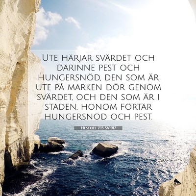 Picture 07 - Hesekiel 7:15 SV1917 - Ute härjar svärdet och därinne pest och - Bible Verse Picture