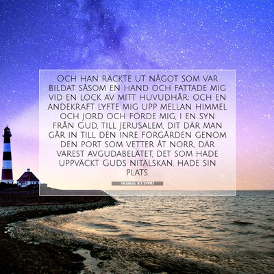 Picture 07 - Hesekiel 8:3 SV1917 - Och han räckte ut något som var bildat såsom - Bible Verse Picture