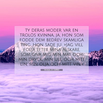 Picture 07 - Hosea 2:5 SV1917 - ty deras moder var en trolös kvinna, ja, hon som - Bible Verse Picture