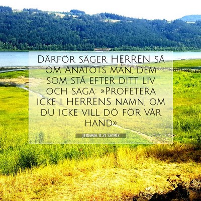 Picture 07 - Jeremia 11:21 SV1917 - Därför säger HERREN så om Anatots män, dem - Bible Verse Picture