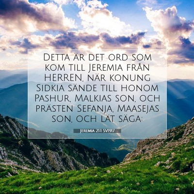 Picture 07 - Jeremia 21:1 SV1917 - Detta är det ord som kom till Jeremia från - Bible Verse Picture