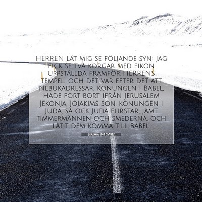 Picture 07 - Jeremia 24:1 SV1917 - HERREN lät mig se följande syn: Jag fick se - Bible Verse Picture