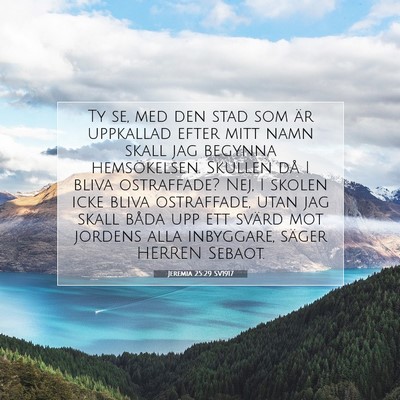 Picture 07 - Jeremia 25:29 SV1917 - Ty se, med den stad som är uppkallad efter mitt - Bible Verse Picture