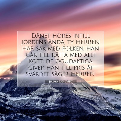Picture 07 - Jeremia 25:31 SV1917 - Dånet höres intill jordens ända, ty HERREN har - Bible Verse Picture