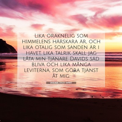 Picture 07 - Jeremia 33:22 SV1917 - Lika oräknelig som himmelens härskara är, och - Bible Verse Picture