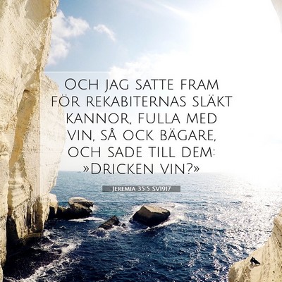 Picture 07 - Jeremia 35:5 SV1917 - Och jag satte fram för rekabiternas släkt - Bible Verse Picture