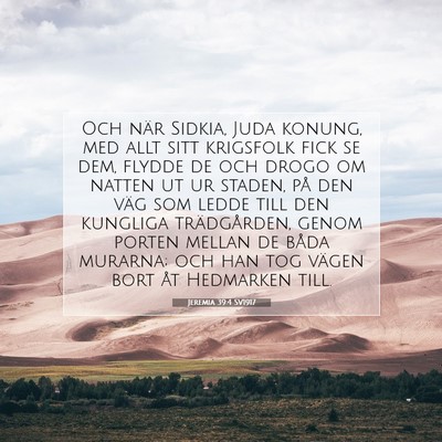 Picture 07 - Jeremia 39:4 SV1917 - Och när Sidkia, Juda konung, med allt sitt - Bible Verse Picture