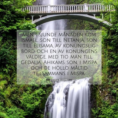 Picture 07 - Jeremia 41:1 SV1917 - Men i sjunde månaden kom Ismael, son till - Bible Verse Picture