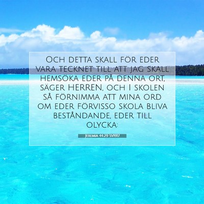Picture 07 - Jeremia 44:29 SV1917 - Och detta skall för eder vara tecknet till att - Bible Verse Picture