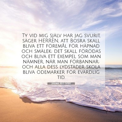 Picture 07 - Jeremia 49:13 SV1917 - Ty vid mig själv har jag svurit, säger HERREN, - Bible Verse Picture