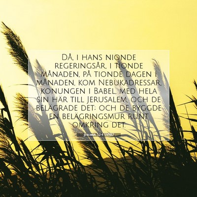 Picture 07 - Jeremia 52:4 SV1917 - Då, i hans nionde regeringsår, i tionde - Bible Verse Picture