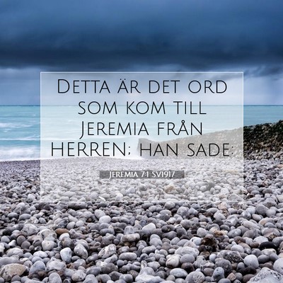 Picture 07 - Jeremia 7:1 SV1917 - Detta är det ord som kom till Jeremia från - Bible Verse Picture