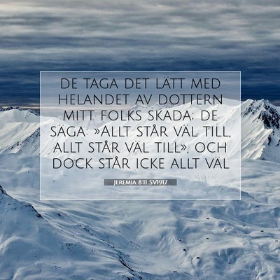 Picture 07 - Jeremia 8:11 SV1917 - de taga det lätt med helandet av dottern mitt - Bible Verse Picture