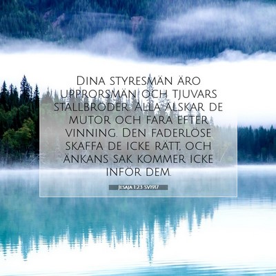 Picture 07 - Jesaja 1:23 SV1917 - Dina styresmän äro upprorsmän och tjuvars - Bible Verse Picture