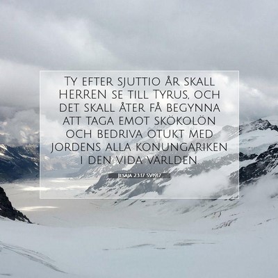 Picture 07 - Jesaja 23:17 SV1917 - Ty efter sjuttio år skall HERREN se till Tyrus, - Bible Verse Picture