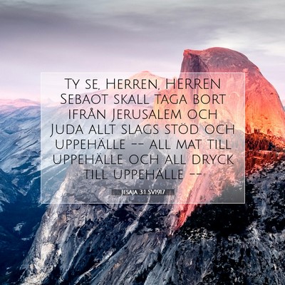 Picture 07 - Jesaja 3:1 SV1917 - Ty se, Herren, HERREN Sebaot skall taga bort - Bible Verse Picture