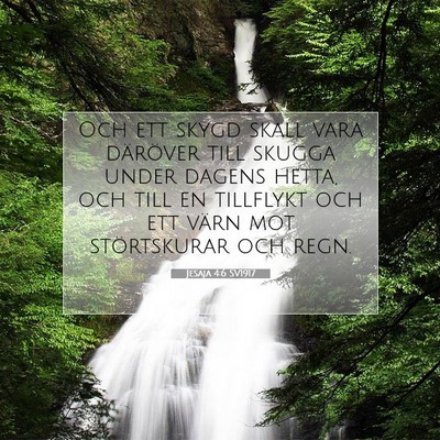 Picture 07 - Jesaja 4:6 SV1917 - Och ett skygd skall vara däröver till skugga - Bible Verse Picture
