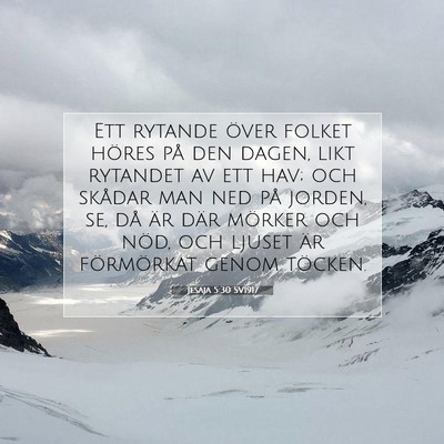 Picture 07 - Jesaja 5:30 SV1917 - Ett rytande över folket höres på den dagen, - Bible Verse Picture