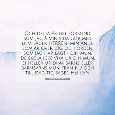 Picture 07 - Jesaja 59:21 SV1917 - Och detta är det förbund, som jag å min sida - Bible Verse Picture