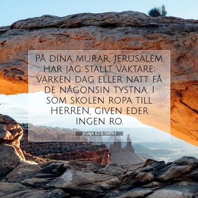 Picture 07 - Jesaja 62:6 SV1917 - På dina murar, Jerusalem, har jag ställt - Bible Verse Picture
