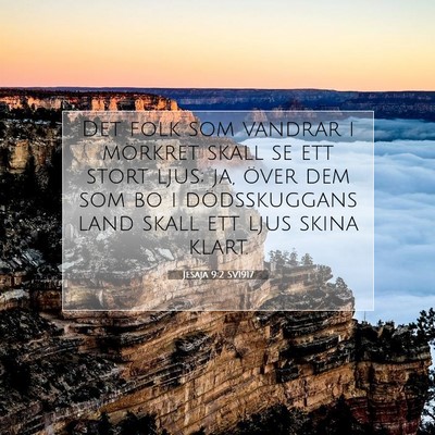 Picture 07 - Jesaja 9:2 SV1917 - Det folk som vandrar i mörkret skall se ett - Bible Verse Picture