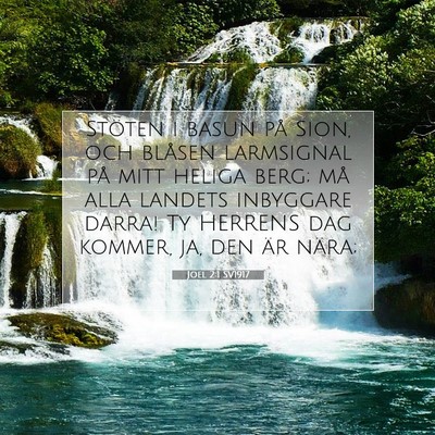 Picture 07 - Joel 2:1 SV1917 - Stöten i basun på Sion, och blåsen larmsignal - Bible Verse Picture