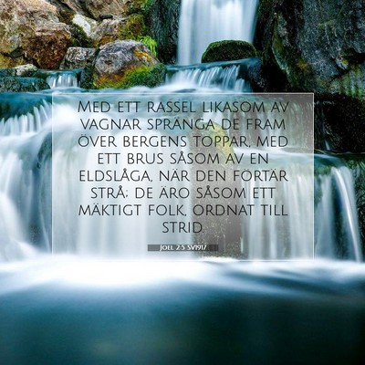 Picture 07 - Joel 2:5 SV1917 - Med ett rassel likasom av vagnar spränga de fram - Bible Verse Picture