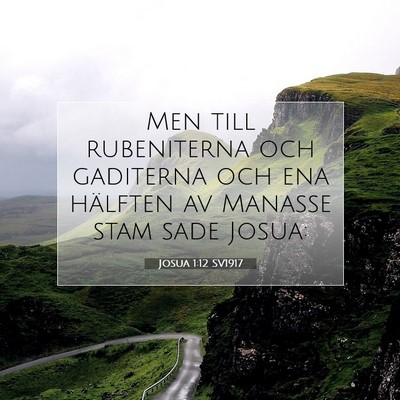 Picture 07 - Josua 1:12 SV1917 - Men till rubeniterna och gaditerna och ena - Bible Verse Picture
