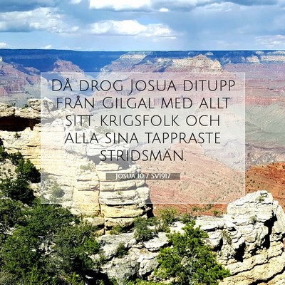 Picture 07 - Josua 10:7 SV1917 - Då drog Josua ditupp från Gilgal med allt sitt - Bible Verse Picture