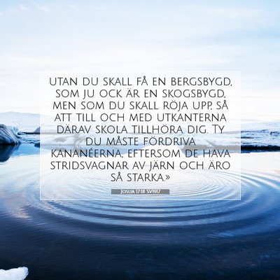 Picture 07 - Josua 17:18 SV1917 - utan du skall få en bergsbygd, som ju ock är en - Bible Verse Picture