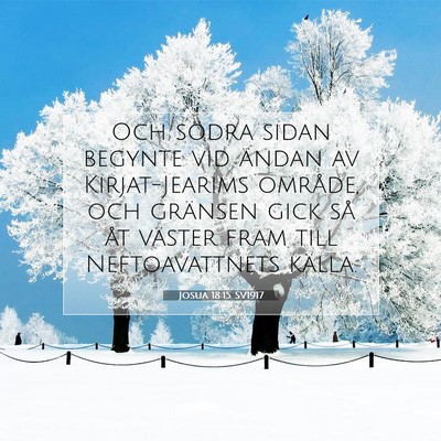 Picture 07 - Josua 18:15 SV1917 - Och södra sidan begynte vid ändan av - Bible Verse Picture
